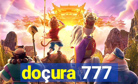 doçura 777